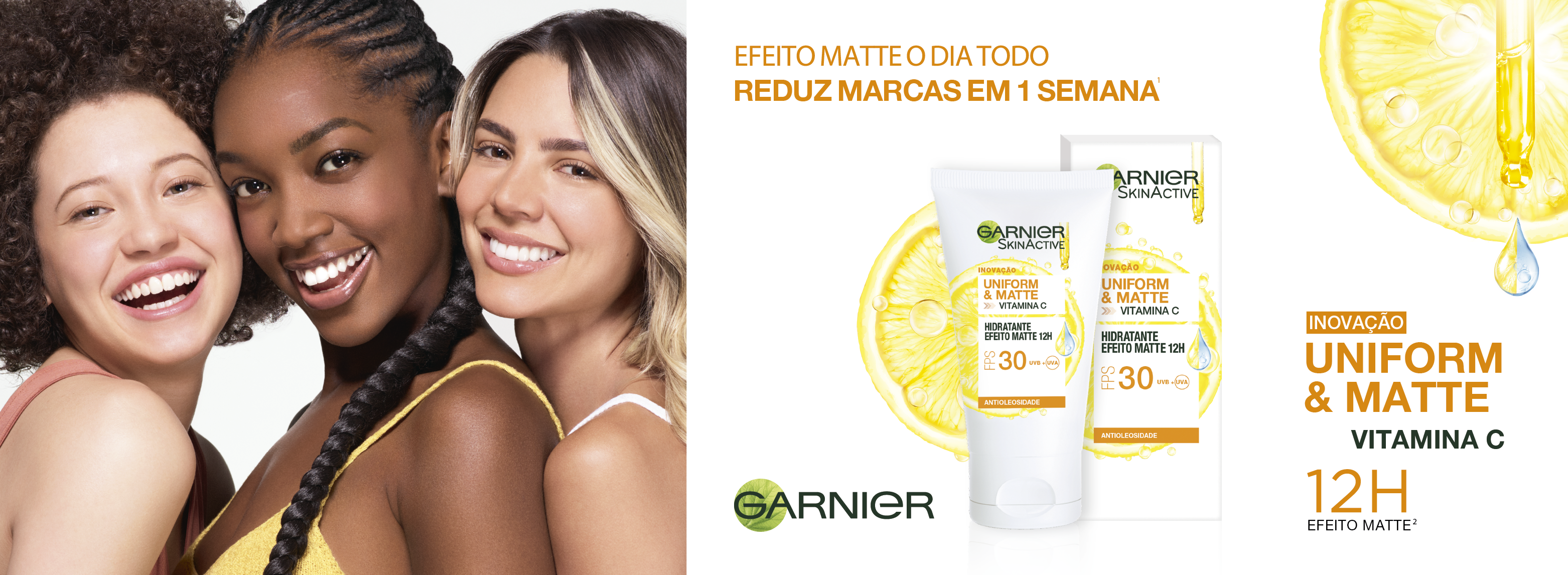 Uniform & Matte com Vitamina C. Efeito Matte por 12h, reduz marcas em 1 semana.
